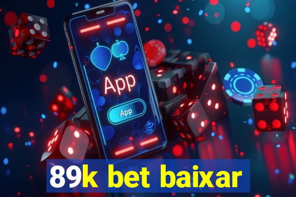 89k bet baixar